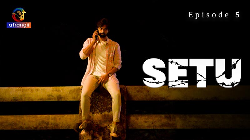 Setu | Season 01 | Episode 05